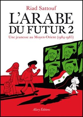 L’Arabe du futur – tomes 1, 2 et 3