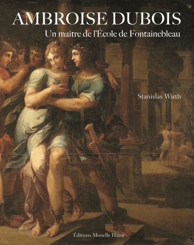 Ambroise Dubois : un maître de l’École de Fontainebleau