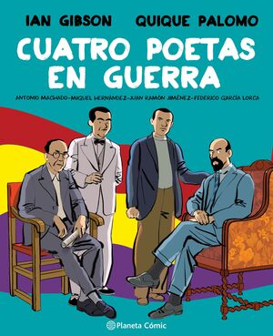 CUATRO POETAS EN GUERRA NOVELA GRAFICA