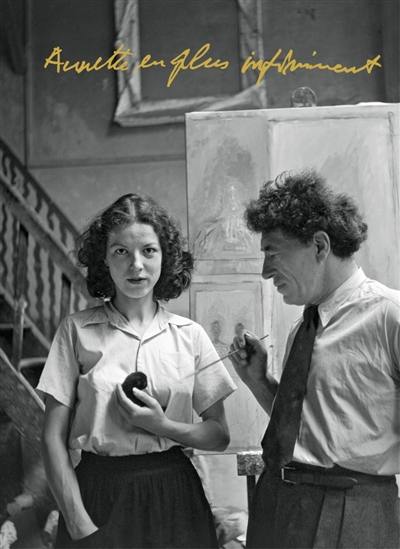 Annette & Alberto Giacometti : Annette en plus infiniment