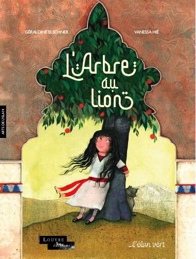 L’arbre au lion : arts de l’islam